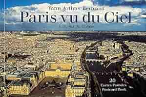 洋書 PARIS VU DU CIEL Yann Arthus-Bertrand Paris vu du ciel: Arthus-Bertrand, Yann: 9782812312106